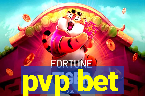 pvp bet